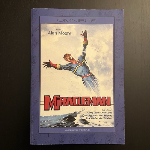 Miracleman omnibus edizione - miracleman, i