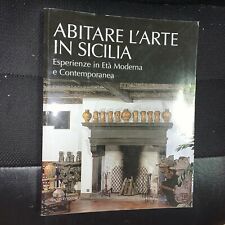 ABITARE L'ARTE IN SICILIA, ESPERIENZE IN ETà MODERNA E CONTEMPORANEA - FLACCOVIO