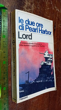 LIBRO:Le due ore di Pearl Harbor   di Walter Lord (Autore)  Garzanti, 1976