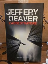 L'addestratore - Jeffery Deaver - Rizzoli 2011, copertina rigida