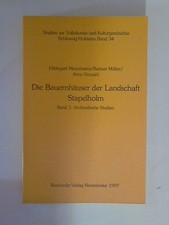 Die Bauernhäuser der Landschaft Stapelholm - Band 1: Archivalische Studien. Stud