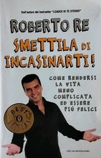 Smettila di incasinarti! -