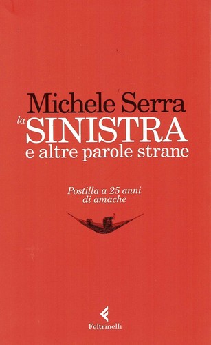 Michele serra sinistra altre - michele, e