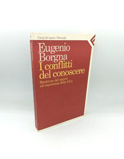 "I CONFLITTI DEL CONOSCERE" Eugenio Borgna, Feltrinelli 1988 - 9788807100970