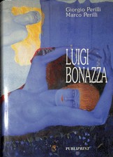 Luigi Bonazza - Perilli Giorgio, Perilli Marco - Publiprint -  1992