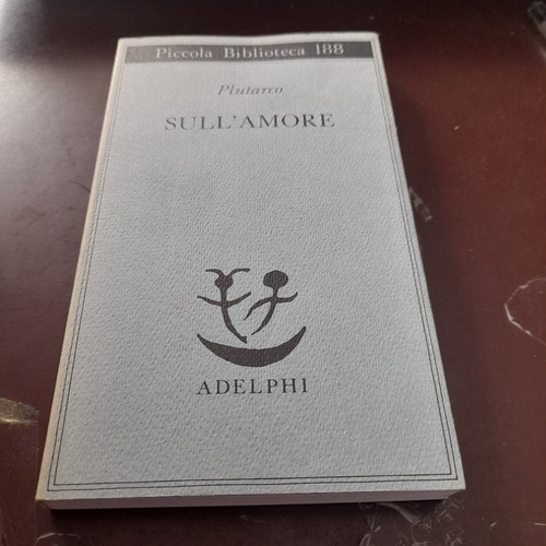 Plutarco sull amore - plutarco, sull'amore