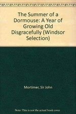 The Summer of a Dormouse: A