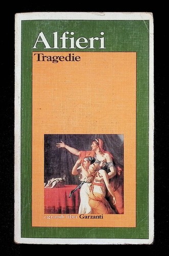 Alfieri tragedie garzanti - garzanti, i