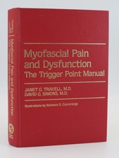 MYOFASCIAL PAIN AND DYSFUCTION by Janet G. Travell; David G. Simons 1983