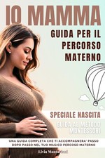 IO MAMMA, Guida per la tua