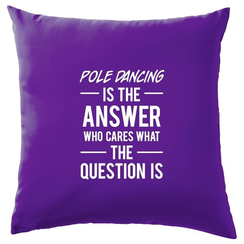 Pole dancing the answer - pole,