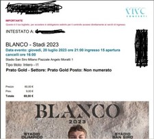 2 BIGLIETTI TICKET CONCERTO BLANCO MILANO PRATO GOLD PIT 20-07-2023 San Siro