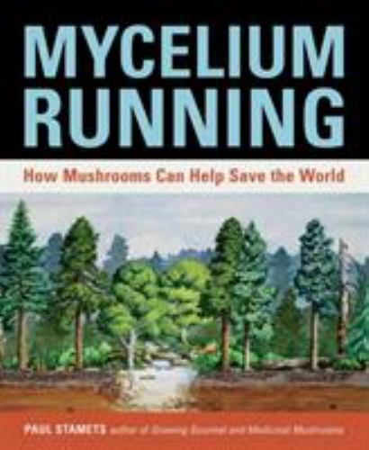 Mycelium running how - mycelium, running: