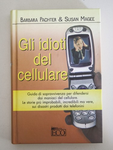 Gli idioti del - idioti, cellulare