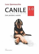 CANILE 3.0: Cani, persone e