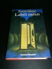 Irwin Shaw, Labili indizi, Bompiani - 1^ edizione 1983