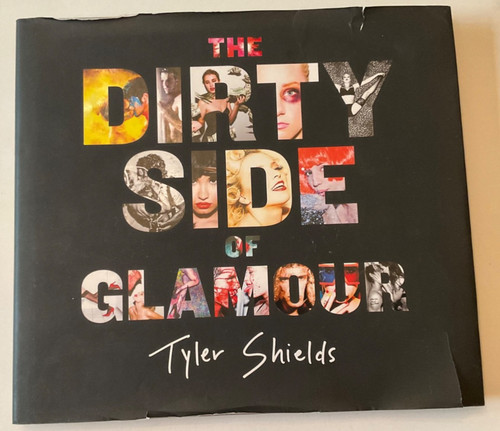 The dirty side glamour - the,
