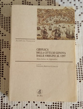 CRONACA DELLA CITTA' DI GENOVA DALLE ORIGINI AL 1297 Iacopo da Varagine ECIG