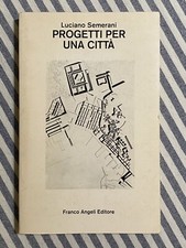 Luciano Semerani - PROGETTI