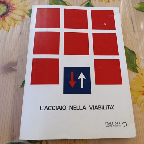 Acciaio nella viabilità - viabilità,