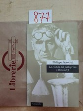 PHILIPPE JACCOTTET - LA CIOTOLA DEL PELELRINO - CASA GRANDE