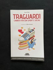Libro Traguardi cambia vita con sport e social