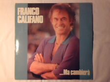 FRANCO CALIFANO ...Ma cambiera' lp GIAMPIERO ARTEGIANI GIANNI SANJUST