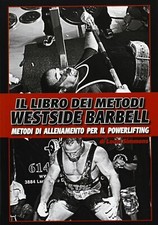 WESTSIDE BARBELL - METODI DI ALLENAMENTO PER IL POWERLIFTING