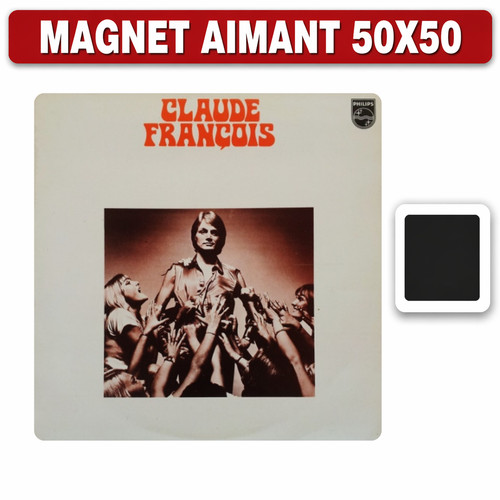 Magnet frigo claude francois - magnet,