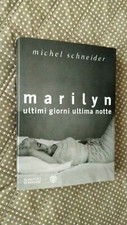 Schneider MARILYN ULTIMI GIORNI ULTIMA NOTTE Bompiani 2007