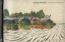 Scavando nell'acqua. . Lorenzo