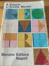 Morano Editore Napoli GEOMETRIA Frigerio Tricella Monetti Scuola Media 1974