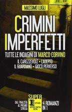 Crimini imperfetti. Tutte le