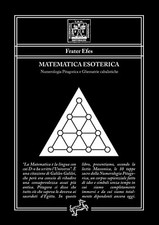 Matematica Esoterica Numerologia Pitagorica e Ghematrie cabalistiche FRATER EFES