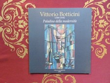 Vittorio Botticini 1909-1978 Paladino della Modernità Mostra Brescia prov.
