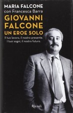 Giovanni Falcone un eroe solo