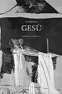 Alberto Gianquinto. Gesù