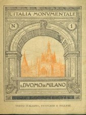IL DUOMO DI MILANO LIBRI ANTICHI/MODERNARIATO  AA.VV. FRATELLI ALINARI 1927