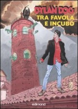 Dylan Dog. Tra Favola E