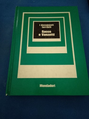 Documenti terribili sacco e - terribili,