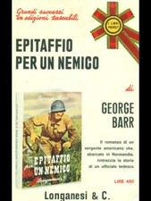 EPITAFFIO PER UN NEMICO PRIMA EDIZIONE  BARR GEORGE LONGANESI & C. 1972