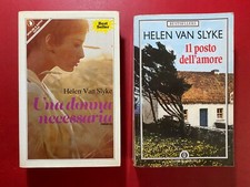 Helen VAN SLYKE Lotto 2 Libri UNA DONNA NECESSARIA + IL POSTO DELL'AMORE