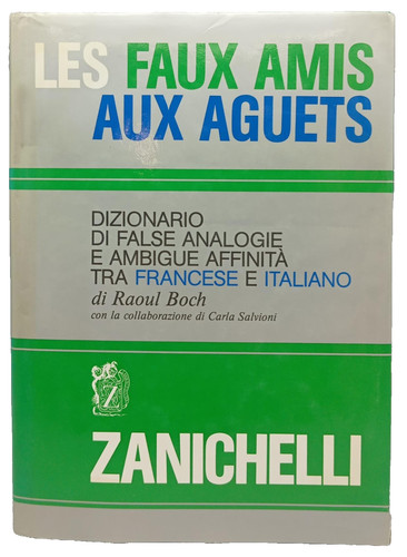 Les faux amis - aux, aguets