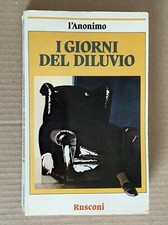 l'Anonimo - I GIORNI DEL DILUVIO - Rusconi 1985