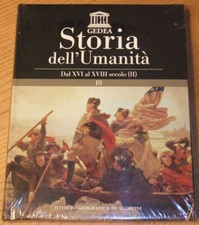 STORIA DELL'UMANITA'. Vol.10 - Dal XVI al XVIII secolo (II). Gedea De Agostini