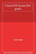 Canon EOS System (Pro guide)