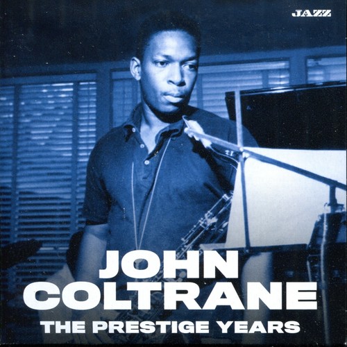John coltrane the prestige - john,