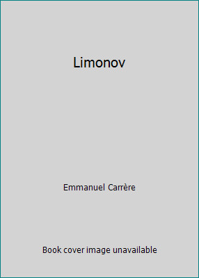 Limonov emmanuel carrère - limonov,