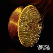 ARTI & MESTIERI – UNIVERSI PARALLELI – CD