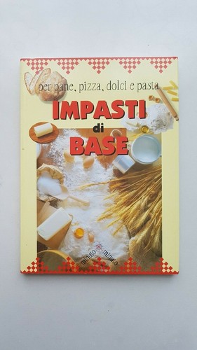 Impasti base per - per, pizza